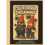 Composition Notebook Wide Ruled: California Dreaming Gnomes | 200 pages for School, Office or Creative Writing
