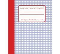 Composition Notebook Wide Ruled: Classic Preppy Blue Checkered Pattern Red Spine, Perfect for School Student, Boys, Girls, Teens, College, Work, Office or Gift | 110 Pages, 7.5 x 9.25 Inches