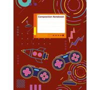 Composition Notebook Wide-Ruled: For video game lovers - great for writing, planning, and creative ideas