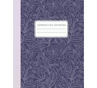 Composition Notebook: Wide Ruled - Indigo Floral Stencil - Extra Thick Journal