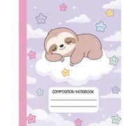 Composition Notebook Wide Ruled: Kawaii Sloth Sleeping on Clouds Illustration, Cute Animal Writing Journal for School, Kids & Teens