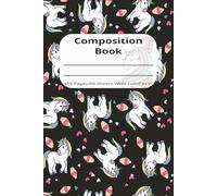 Composition Notebook: Wide Ruled Paper with Field, 6" x 9", Unicorn Cover, 120 Sheets