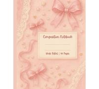 Composition Notebook Wide Ruled: Pastel Light Pink Lined Preppy Journal | Cute Girly Pretty Pink Coquette Bows Aesthetic | for Women Teen Girls | ... | Writing Diary Gift | Trendy Vintage Design