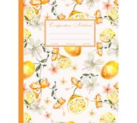 Composition Notebook Wide Ruled: Preppy Aesthetic Lemon & Flower Journal for College, School, Office & Work | 7.5 x 9.25" | 110 Pages.