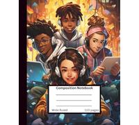 Composition Notebook Wide Ruled: The Study Crew: Trendy Friends Collection: Cool Kids Reading & Tech Notebook | 110 Pages | Perfect for Students Who Love To Learn Their Way
