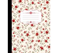 Composition Notebook Wide Ruled: Vintage Red Wildflowers Botanical Aesthetic | Wide Ruled Journal for School, College, Office, Writing, Notes | 110 Pages | Lined Paper | 7.5 x 9.25 inches