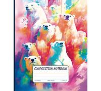 Composition Notebook | Wildlife Wisdom: Learning from the Polar Bears | Wide Ruled with Field | 110 Pages | 7.5" x 9.25"