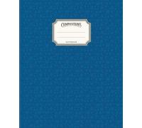 Composition notebook with a beautiful, delicate plant pattern: Notebook with lines for home notes and recipes, for school and work. College Ruled, 7.5 ... pages (blue cliff series decorative plants)