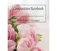 Composition Notebook with floral cover: This Composition Book is great for journaling, notes, lab work, school work, assignments, personal writing, office and home projects.
