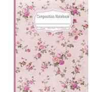 Composition Notebook with Vintage Pink Flowers: Cottage and Aesthetic Journal for College, School, Office & Work