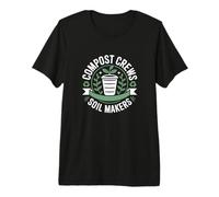 Compost Crews Soil Makers Gardening Life Backyard Gardener Premium T-Shirt