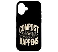 Compost Happens Funny Gardener Worm Composting Case for iPhone 16