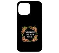 Compost Happens I Just Help The Process Funny Worm Lover Case for iPhone 13 Pro Max