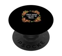 Compost Happens I Just Help The Process Funny Worm Lover PopSockets Adhesive PopGrip