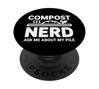 Compost Nerd Ask Me About My Pile Humor Gardening PopSockets Adhesive PopGrip