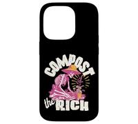 Compost the Rich Anti-Capitalist Progressive Liberal Protest Case for iPhone 14 Pro