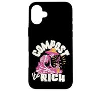 Compost the Rich Anti-Capitalist Progressive Liberal Protest Case for iPhone 16 Plus