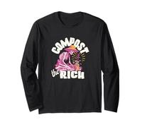 Compost The Rich Anti-Capitalist Progressive Liberal Protest Long Sleeve T-Shirt