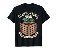 Composting Dad Growing A Green - Father's Day Gardening Papa T-Shirt