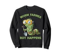Composting Eco Humor Garden Funny Worm Farmer Rot Happens Sweatshirt