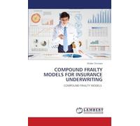 Compound Frailty Models for Insurance Underwriting