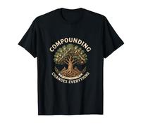 Compound Growth Investor Changes Everything T-Shirt