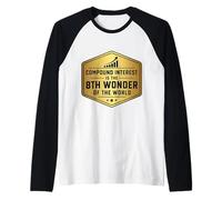 Compound Interest is The 8th Wonder of The World Finance Raglan Baseball Tee