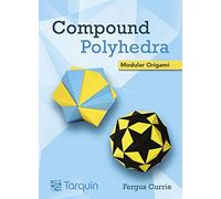 Compound Polyhedra : Modular Origam