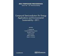 Compound Semiconductors for Energy Applications and Environmental Sustainability - 2011 (MRS Proceedings)