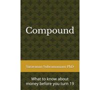 Compound: What to know about money before you turn 19
