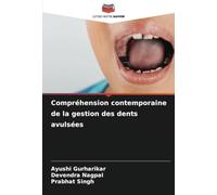Compréhension contemporaine de la gestion des dents avulsées