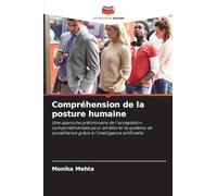 Compréhension de la posture humaine: Une approche préliminaire de l'acceptation comportementale pour améliorer le système de surveillance grâce à l'intelligence artificielle