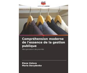 Compréhension moderne de l'essence de la gestion publique: Réorganisation des priorités