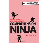 Comprehension Ninja for Ages 10-11: Fiction & Poetry : Comprehension worksheets for Year 6