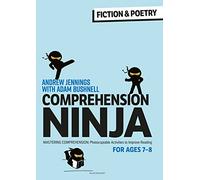 Comprehension Ninja for Ages 7-8: Fiction & Poetry: Comprehension worksheets for Year 3