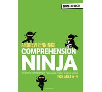Comprehension Ninja for Ages 8-9: Non-Fiction : Comprehension worksheets for Year 4