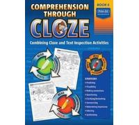Comprehension Through Cloze Book 6 : Combining Cloze and Text Inspection Activities