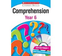Comprehension: Year 6 (New Scholastic Literacy Skills)