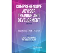 Comprehensive Advisor Training and Development : Practices That Deliver