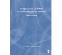 Comprehensive Aural Skills : A Flexible Approach to Rhythm, Melody, and Harmony