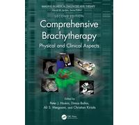 Comprehensive Brachytherapy : Physical and Clinical Aspects