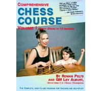 Comprehensive Chess Course V 1 - Learn Chess in 12 Lessons
