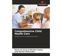 Comprehensive Child Health Care: Perspective of a multidisciplinary team