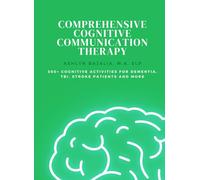 Comprehensive Cognitive Communication Therapy: 400+ Cognitive Activities Workbook for Adult Speech Language Pathology