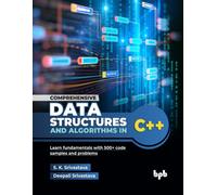 Comprehensive Data Structures & Algorithms in C++ — 500+ Code Samples & Problems — English Ed.