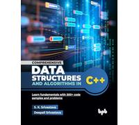 Comprehensive Data Structures & Algorithms in C++ — 500+ Code Samples & Problems — English Ed.