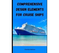 Comprehensive Design Elements for Cruise Ships
