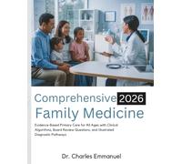 Comprehensive Family Medicine: Evidence-Based Primary Care for All Ages with Clinical Algorithms, Board Review Questions, and Illustrated Diagnostic Pathways