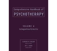 Comprehensive Handbook of Psychotherapy, Integrative / Eclectic