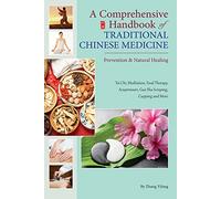 Comprehensive Handbook of Traditional Chinese Medicine: Prevention & Natural Healing